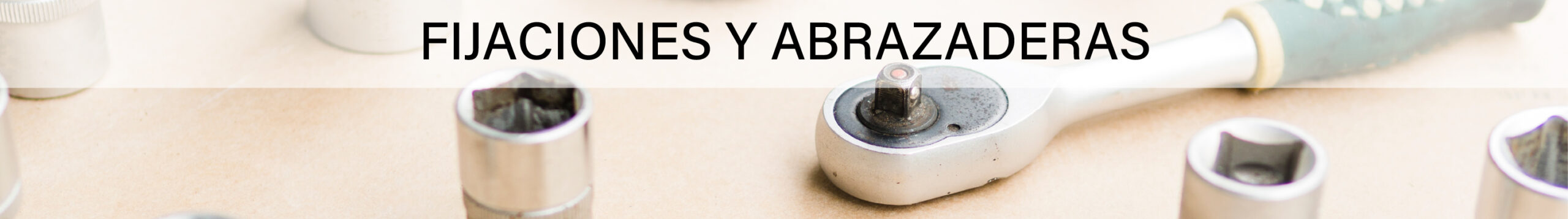 Fijaciones y abrazaderas